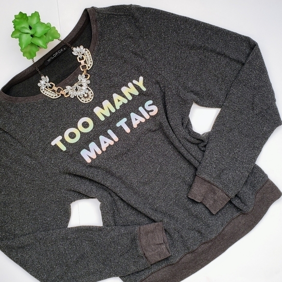 Wildfox Too Many Mai Tais Grey Pullover Top Sweatshirt Size Small - Picture 1 of 7